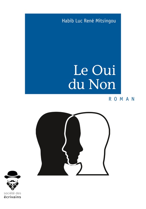 Couverture ebook de Le Oui du Non, de Habib Luc René Mitsingou