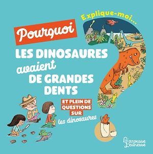 Couverture ebook de Explique moi - Les dinosaures, de Cécile Jugla