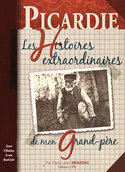 ebook cover of Picardie, Les Histoires extraordinaires de mon grand-père, by Pierre-Jean Brassac
