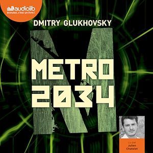 Couverture audiobook de Métro 2034, de Dmitry Glukhovsky