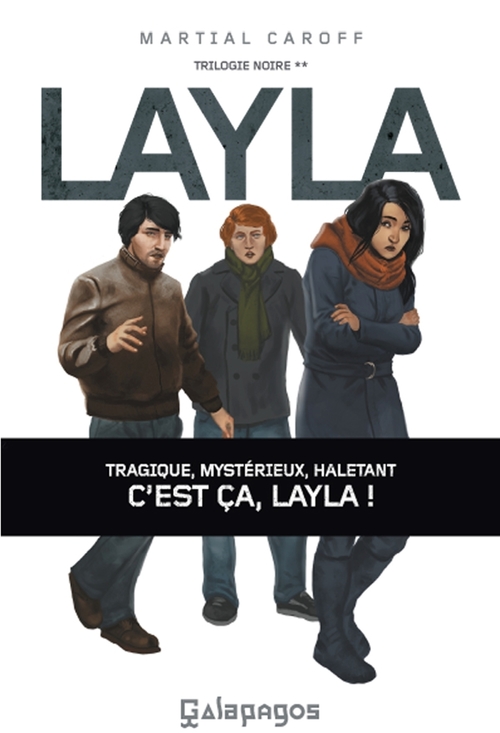Couverture ebook de Trilogie noire - Tome 2 Layla, de Martial Caroff