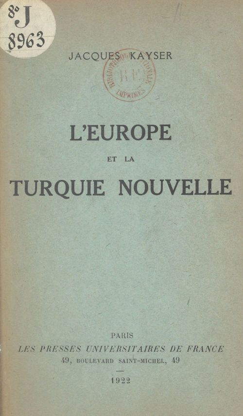 Couverture ebook de L'Europe et la Turquie nouvelle, de Jacques Kayser