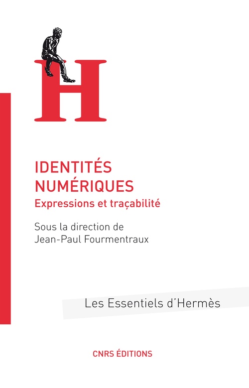 Couverture ebook de Identités numériques, de Jean-paul Fourmentraux