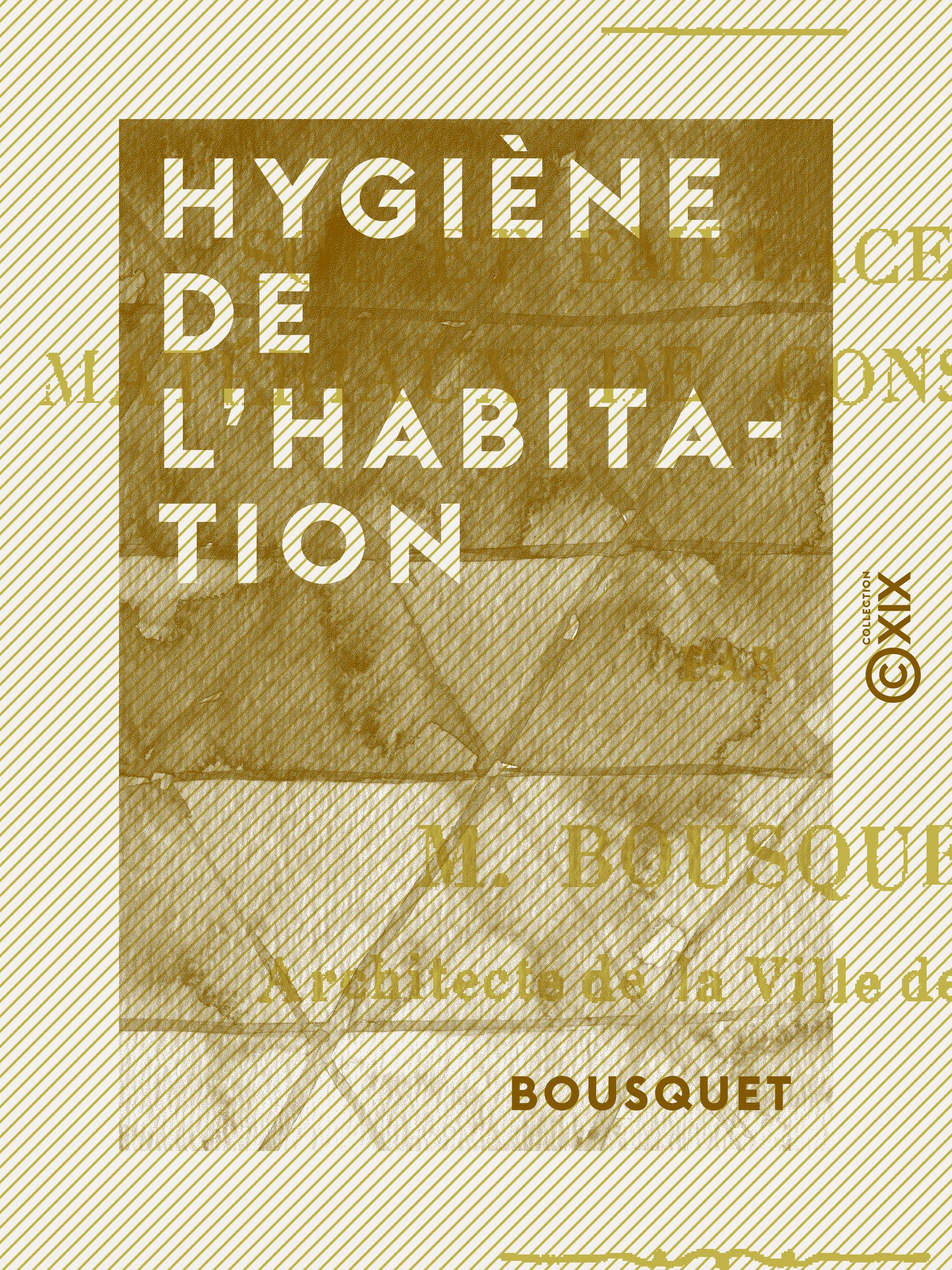 Couverture ebook de Hygiène de l'habitation, de Bousquet