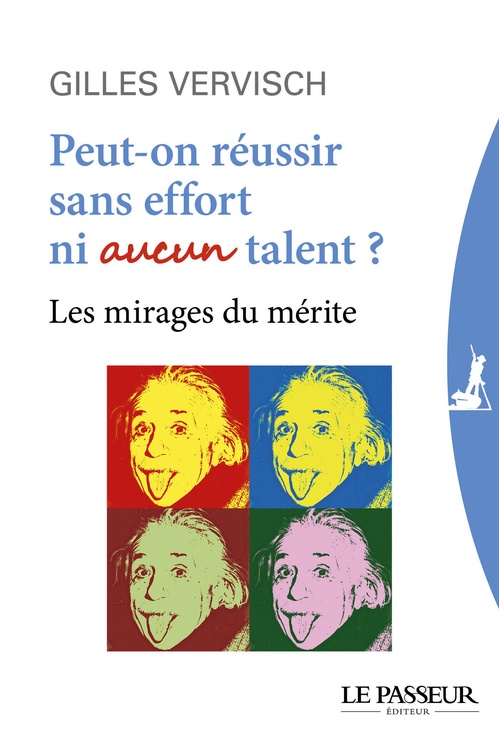Couverture ebook de Peut-on réussir sans effort ni aucun talent ?, de Gilles Vervisch