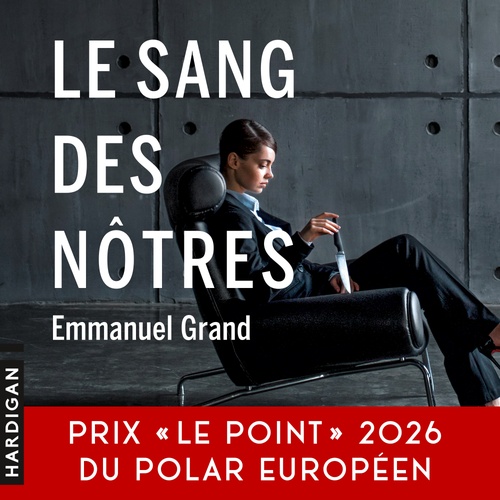 Couverture audiobook de Le Sang des nôtres, de Emmanuel Grand