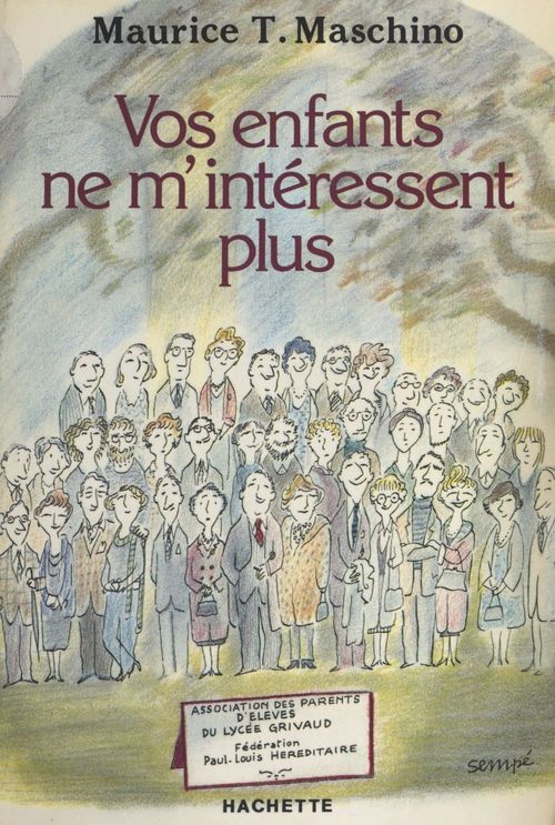 Couverture ebook de Vos enfants ne m'intéressent plus, de Maurice T. Maschino