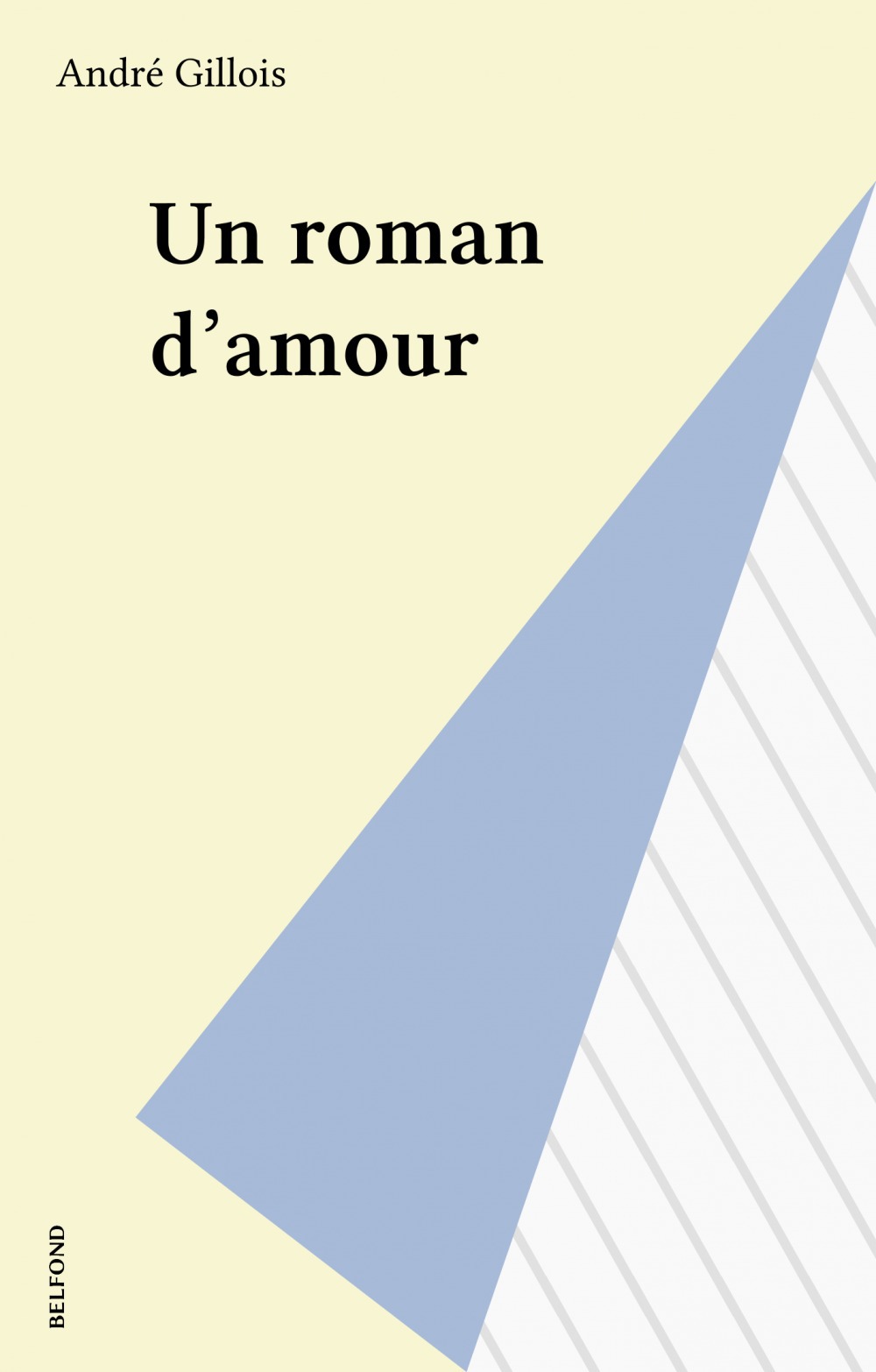 Couverture ebook de Un roman d'amour, de Andre Gillois