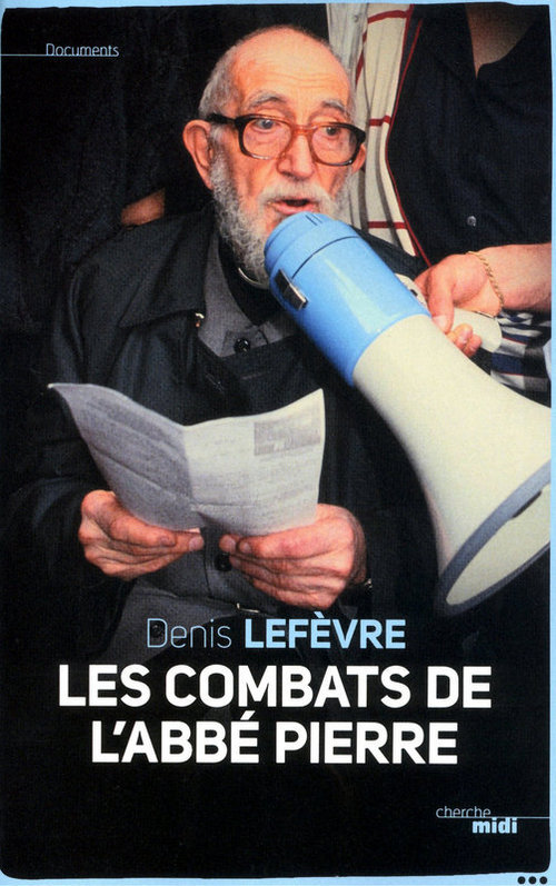 Couverture ebook de Les combats de l'Abbé Pierre, de Denis Lefèvre