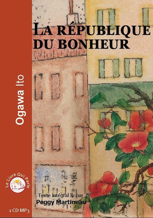 audiobook cover of La république du bonheur, by Ito Ogawa, Peggy Martineau