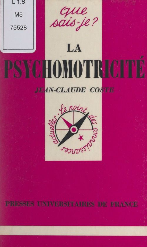 Couverture ebook de La psychomotricité, de Jean-Claude Coste