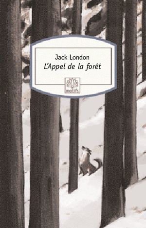 ebook cover of L'Appel de la forêt, by Jack London