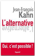 Couverture ebook de L'Alternative. Oui, c'est possible !, de Jean-François Kahn