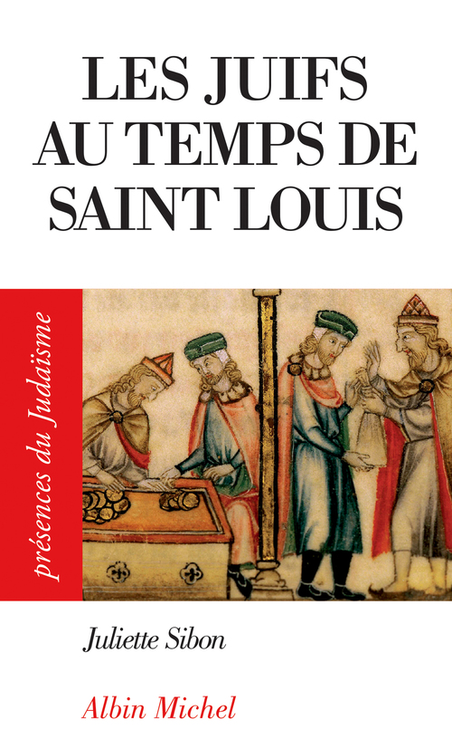 ebook cover of Les Juifs au temps de Saint Louis, by Juliette Sibon