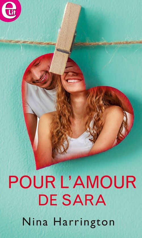 Couverture ebook de Pour l'amour de Sara, de Nina Harrington