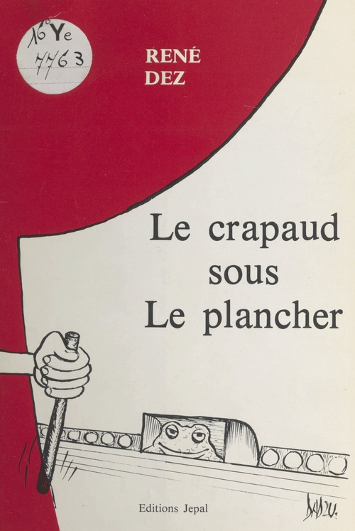 Couverture ebook de Le crapaud sous le plancher, de René Dez