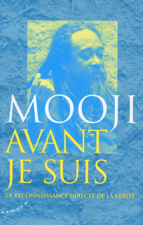 Couverture ebook de Avant je suis - La reconnaissance directe de la vérité, de Mooji