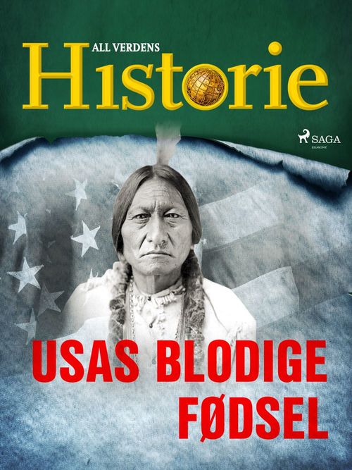 Couverture ebook de USAs blodige fødsel, de All Verdens Historie