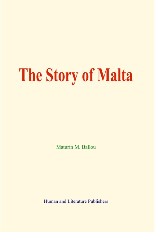 ebook cover of The Story of Malta, by Maturin M. Ballou