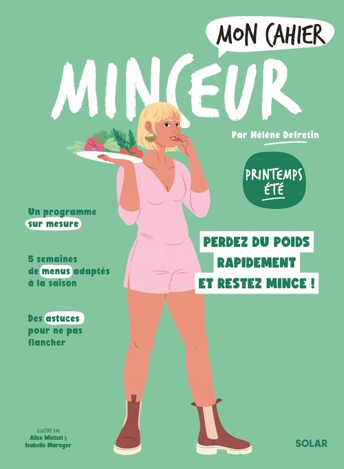 ebook cover of Mon Cahier Minceur Printemps-Eté NED, by Hélène Defretin, Alice Wietzel, Isabelle Maroger