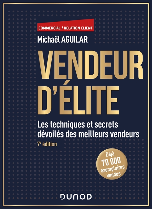 Couverture ebook de Vendeur d'élite - 7e éd., de Michaël Aguilar