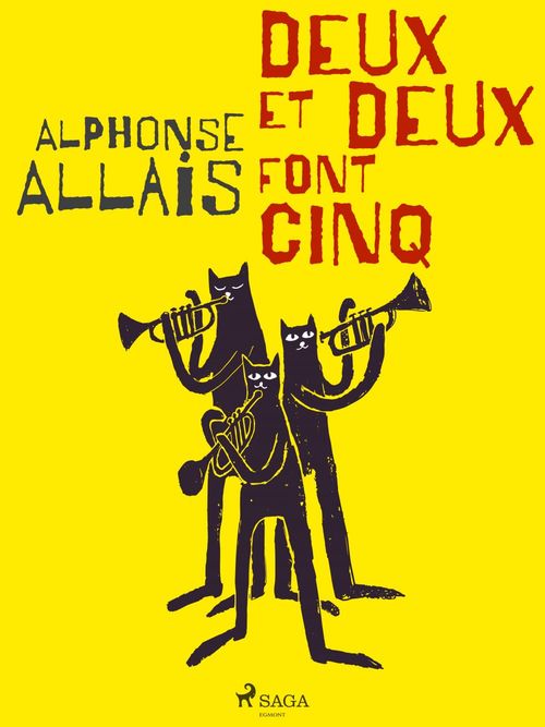 Couverture ebook de Deux et Deux font Cinq, de Alphonse Allais