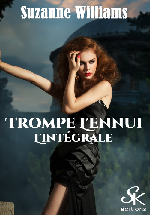 Couverture ebook de Trompe l'ennui - L'Intégrale, de Suzanne Williams