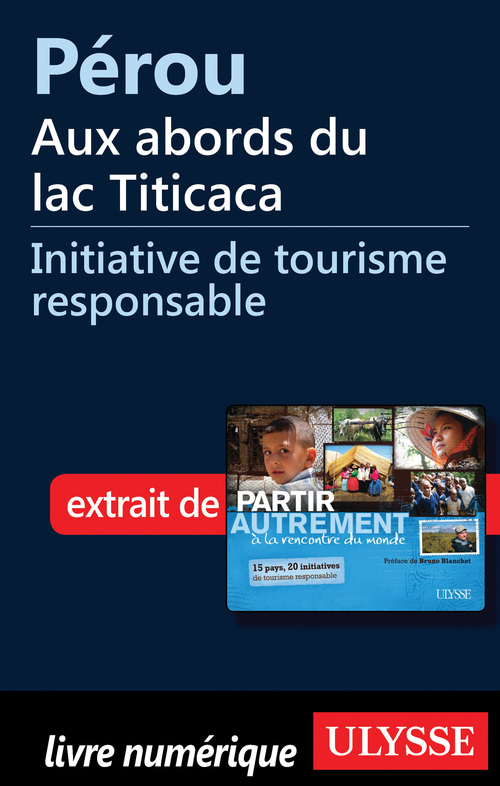 Couverture ebook de Pérou : aux abords du lac Titicaca, de Denise Landry, Rémi St-gelais