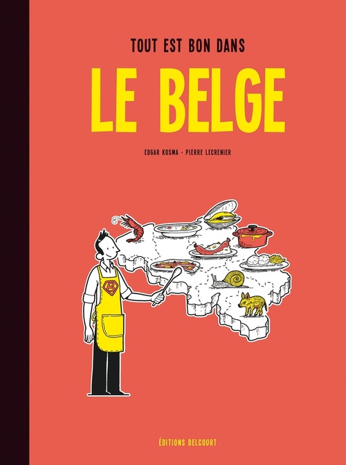 ebook cover of Le Belge T02 - Tout est bon dans le Belge, by Edgar Kosma