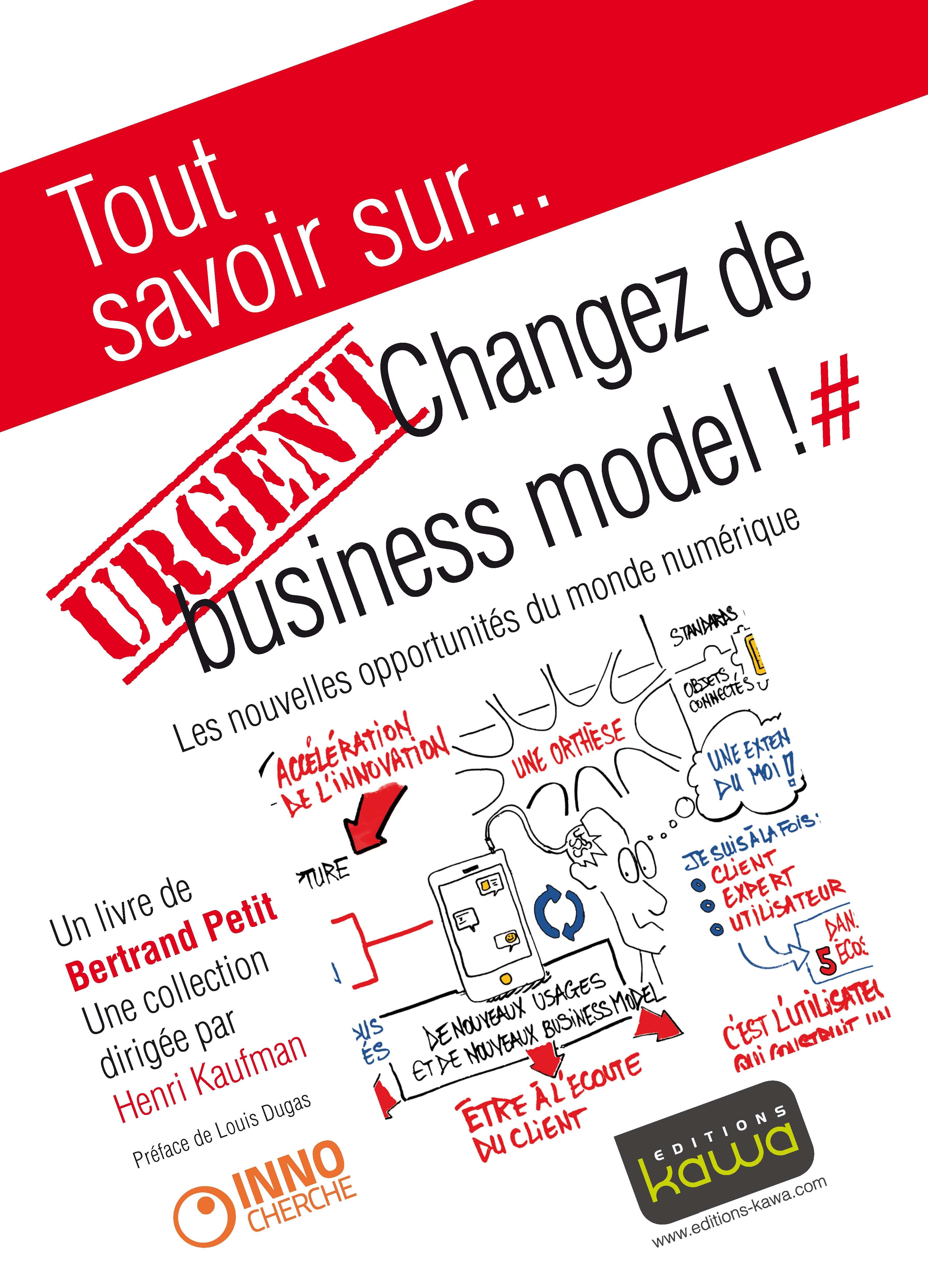 Couverture ebook de Tout savoir sur... URGENT: Changez de business model!, de Bertrand Petit