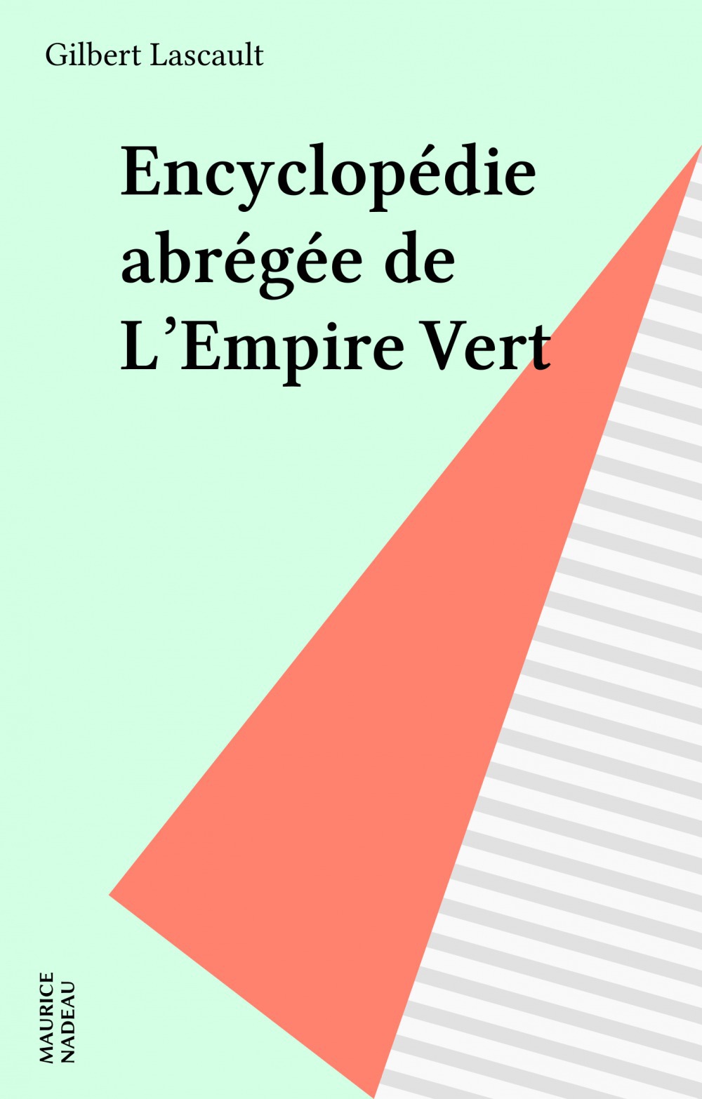 Couverture ebook de Encyclopédie abrégée de L'Empire Vert, de Gilbert Lascault