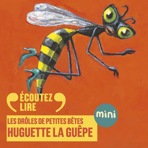 Couverture audiobook de Huguette la guêpe - Les Drôles de Petites Bêtes, de Antoon Krings