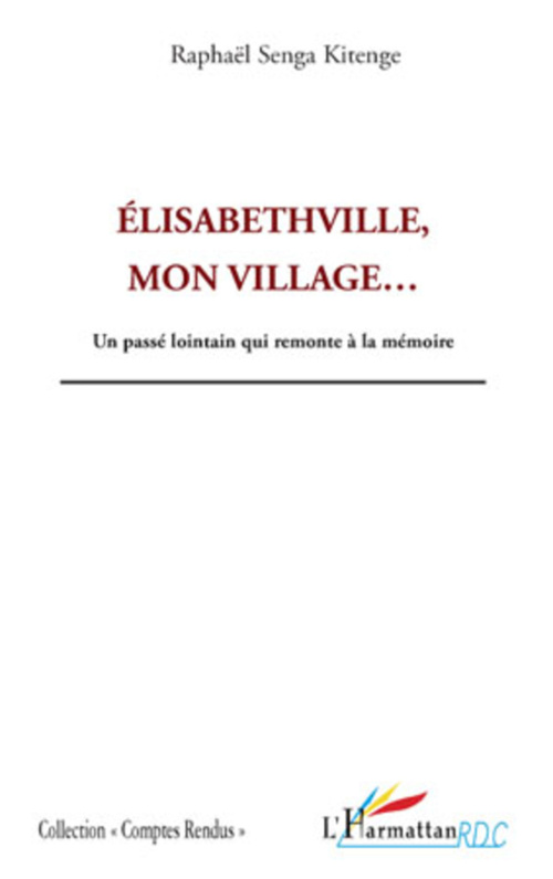 Couverture ebook de Elisabethville, mon village..., de Raphaël Senga kitenge