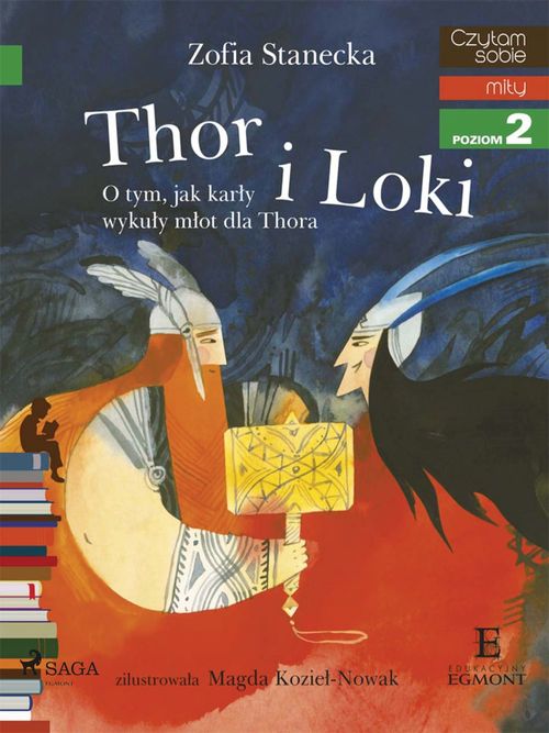Couverture ebook de Thor i Loki - O tym jak karly wykuly mlot dla Thora, de Zofia Stanecka