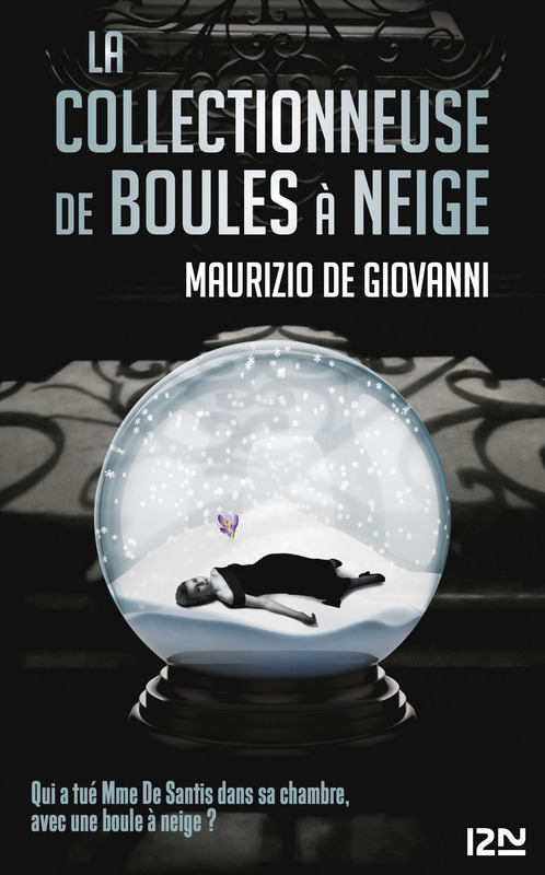 Couverture ebook de La collectionneuse de boules à neige, de Maurizio De Giovanni