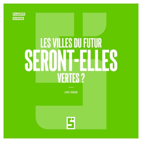 ebook cover of Les Villes du Futur seront-elles Vertes ?, by Léwis Verdun