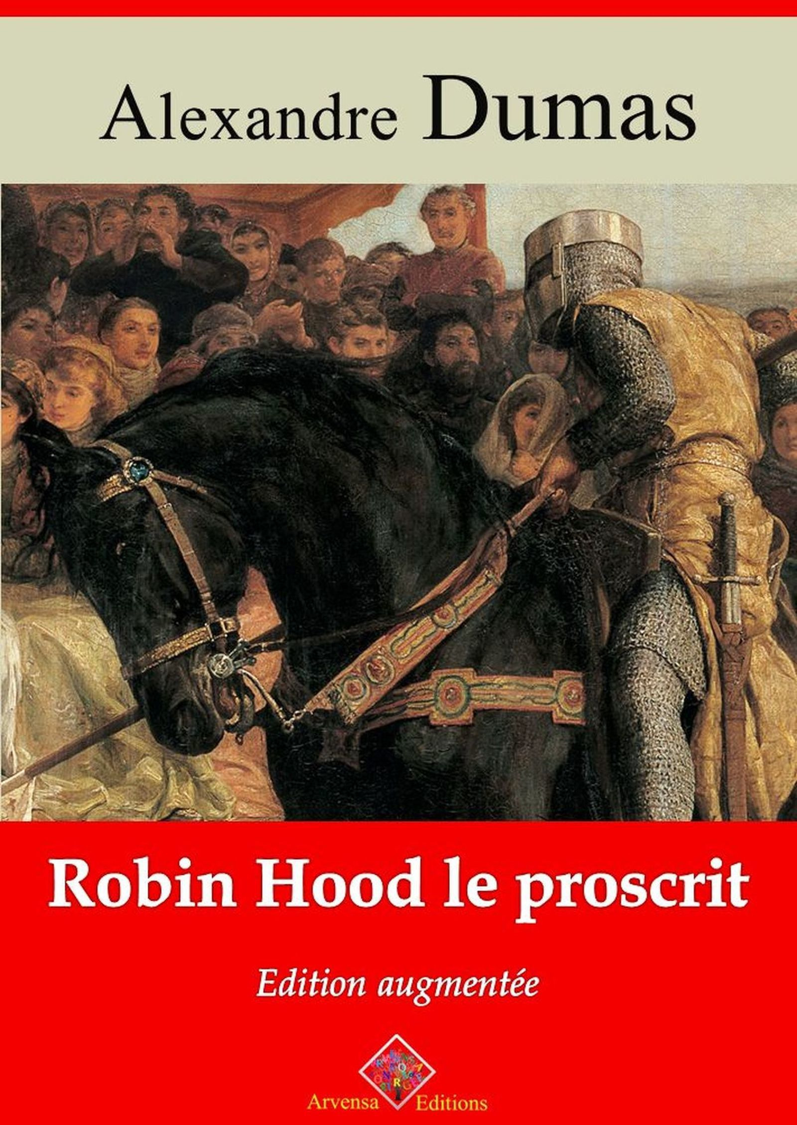 ebook cover of Robin Hood le proscrit - suivi d'annexes, by Alexandre Dumas