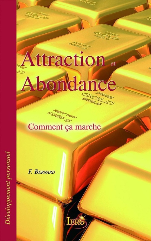 Couverture ebook de Attraction et abondance - Comment ça marche, de Franck Bernard