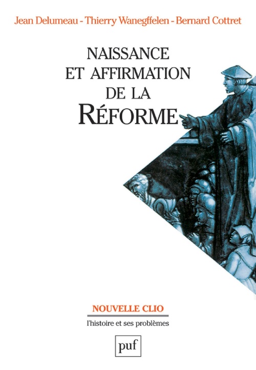 Couverture ebook de Naissance et affirmation de la Réforme, de Jean Delumeau