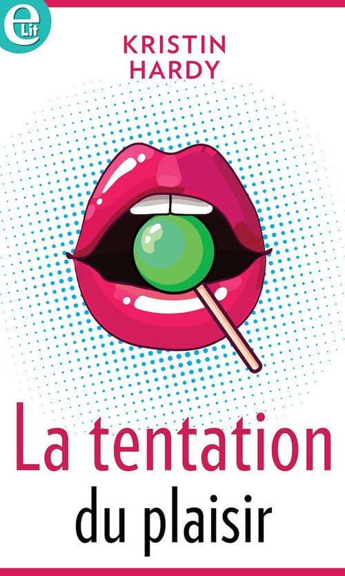 Couverture ebook de La tentation du plaisir, de Kristin Hardy