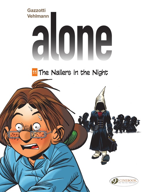 ebook cover of Alone - Volume 11 - The Nailers in the Night, by Fabien Vehlmann, Bruno Gazzotti