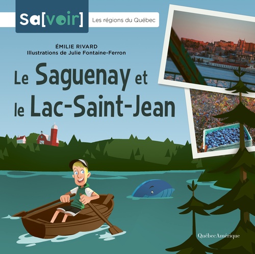 Couverture ebook de Le Saguenay et le Lac-Saint-Jean, de Émilie Rivard