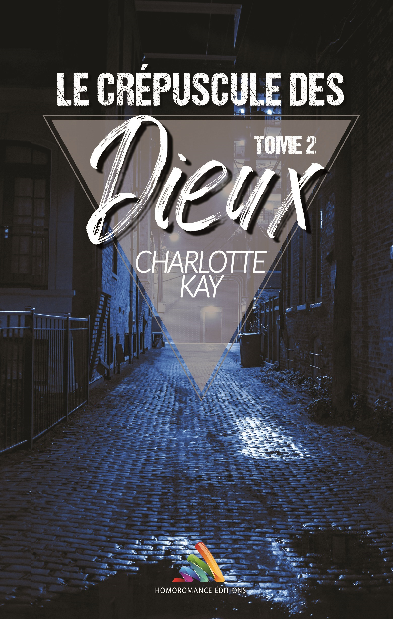 ebook cover of Le crépuscule des Dieux - tome 2 (Livre lesbien, roman lesbien), by Charlotte Kay