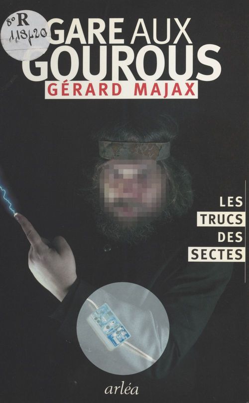 Couverture ebook de Gare aux gourous : les trucs des sectes, de Gérard Majax