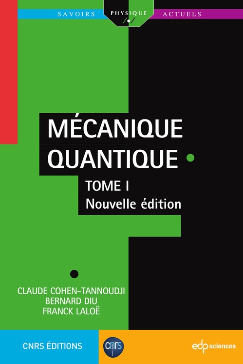 Couverture ebook de Mécanique Quantique - Tome 1, de Claude Cohen-Tannoudji, Bernard Diu, Franck Laloë