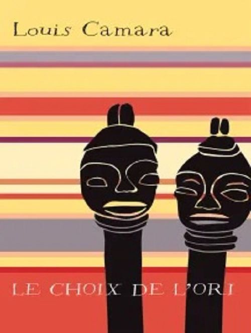 Couverture ebook de Le choix de l'Orí, de Louis Camara