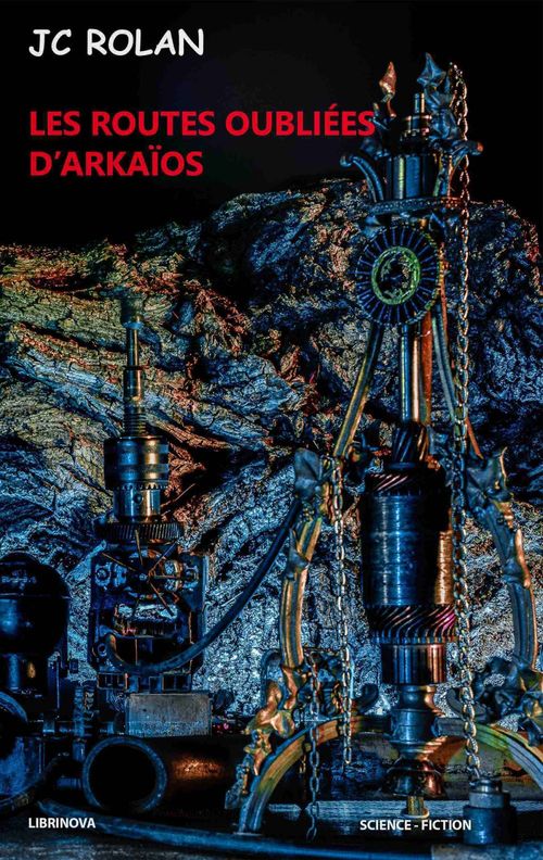Couverture ebook de Les routes oubliées d'Arkaïos, de Jc Rolan