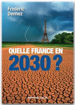 ebook cover of Quelle France en 2030 ?, by Frédéric Denhez
