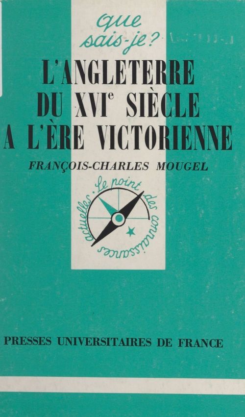 Couverture ebook de L'Angleterre, du XVIe siècle à l'ère victorienne, de François-Charles Mougel