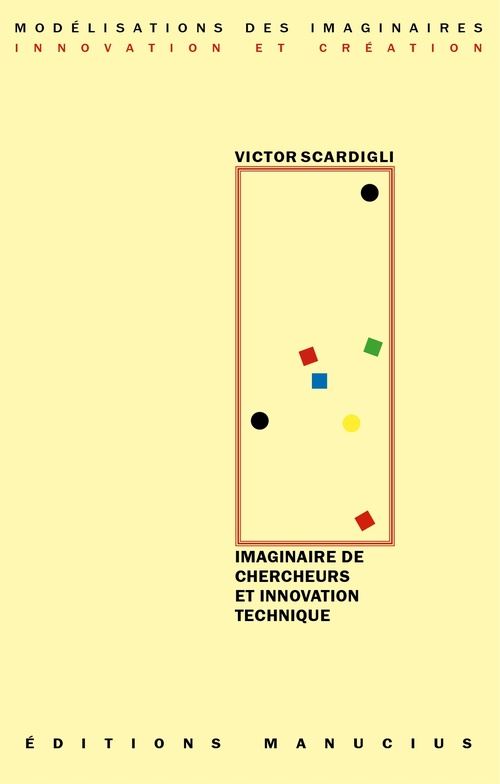 Couverture ebook de Imaginaire de chercheurs et innovation technique, de Victor Scardigli